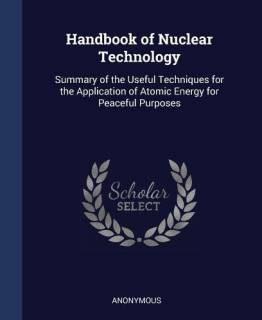 Handbook of Nuclear Technology (English, Hardcover, Anonymous)
