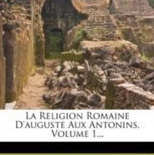 La Religion Romaine D'Auguste Aux Antonins, Volume 1... (French, Paperback, Boissier Gaston)