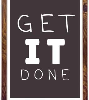 Get It Done - Office and Home Room Motivational Poster Paper Print (19 inch X 13 inch, Framed)