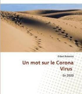 Un mot sur le Corona Virus (French, Paperback, Bulambo Gilbert)